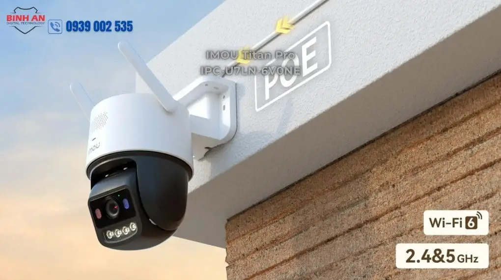 Camera Imou Titan Pro 6MP WiFi kép LAN PoE Camera IMOU Titan Pro 6MP hỗ trợ WiFi 2.4GHz 5GHz LAN và PoE
